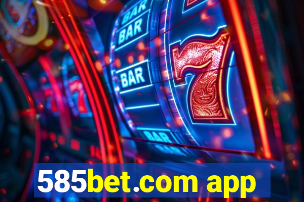 585bet.com app